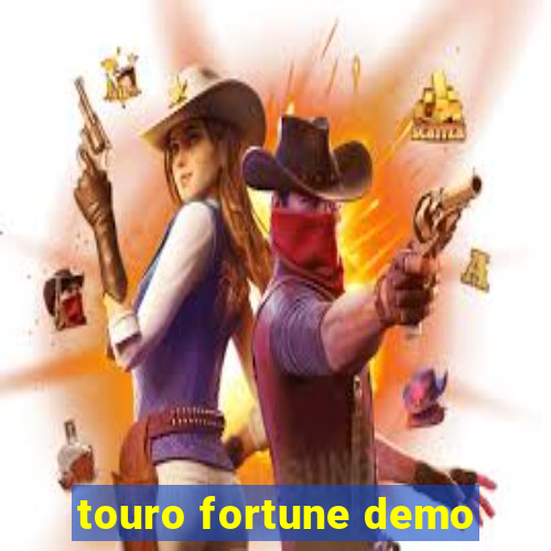 touro fortune demo